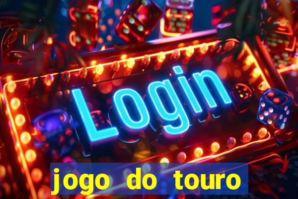 jogo do touro fortune gratis